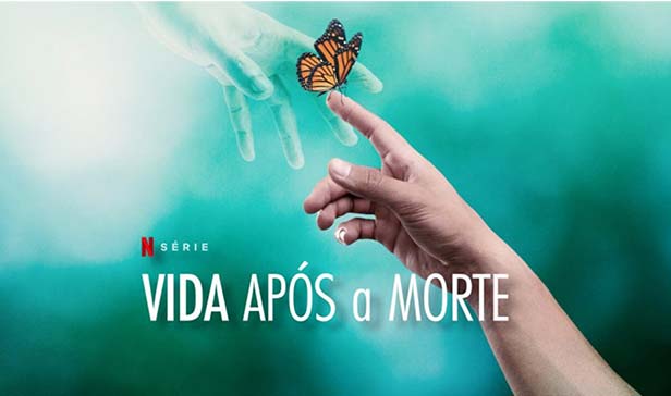 vida após a morte - Série Netflix