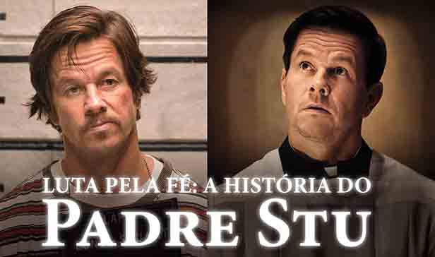 Luta pela Fé - A História do Padre Stu