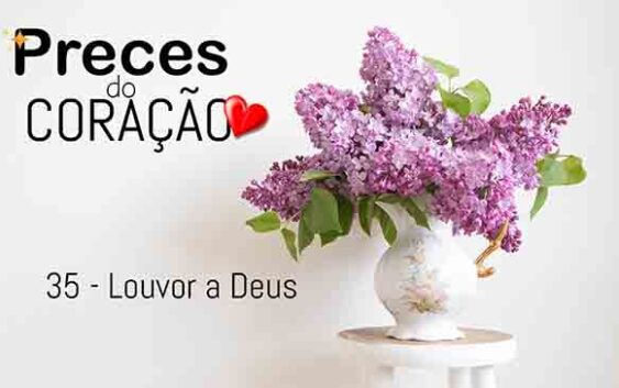 35 - Louvor a Deus