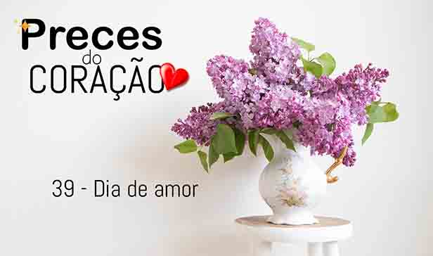 39 - Dia de amor