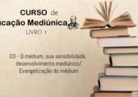 03 – O médium e sua sensibilidade