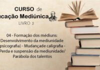 04 – Formação dos médiuns