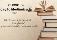06 – Comunicação Anímica (Animismo) e Xenoglossia