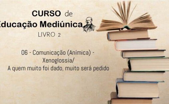 06 - Comunicação Anímica (Animismo) e Xenoglossia