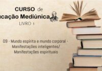 09 – Mundo espírita e mundo corporal – Manifestações inteligência