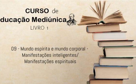 09-Mundo-espirita-e-mundo-corporal-Manifestacoes-inteligentes