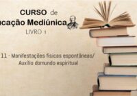 11 – Manifestações físicas espontâneas