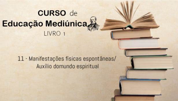11 - Manifestações físicas espontâneas