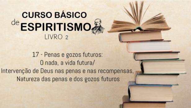 17 - Penas e gozos futuros