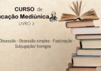 18 – Obsessão- Obsessão simples – Fascinação – Subjugação – Possessão