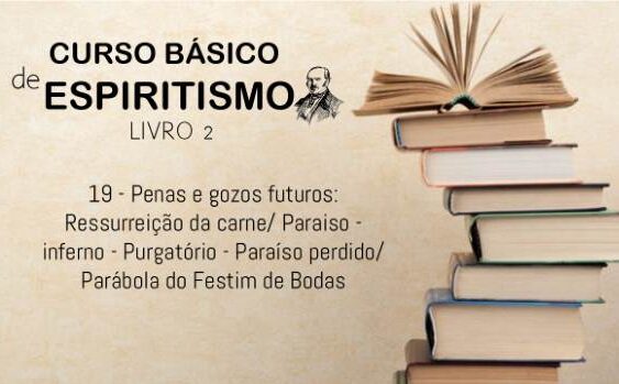 19 - Penas e gozos futuros