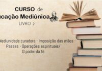 21 – Mediunidade Curadora