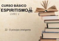 22 – O princípio inteligente