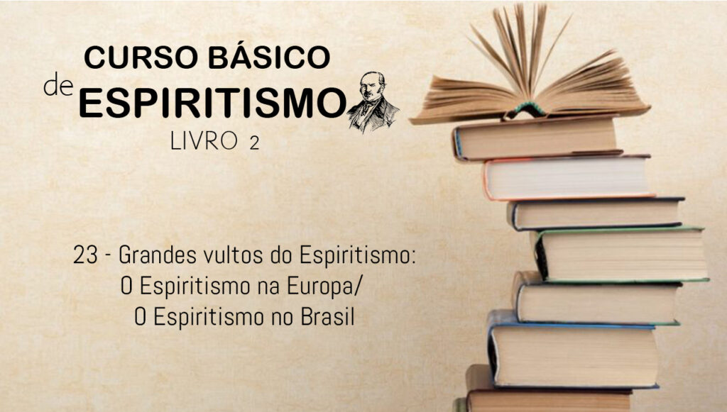 23 - Grandes vultos do espiritismo