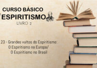 23 – Grandes vultos do espiritismo