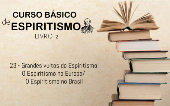 23 - Grandes vultos do espiritismo